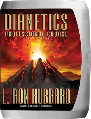 Dianetics Professional Course Lectures 1