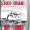 The Science of Survival Lectures 3